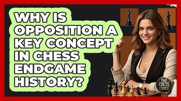 Why Is Opposition A Key Concept In Chess Endgame History? - The Chess Codex