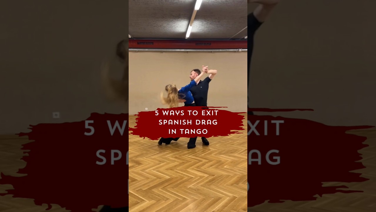 5 ways to exit Spanish Drag in Tango
