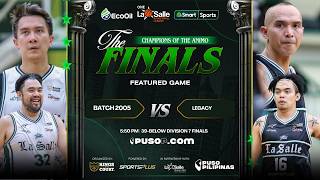 Featured Livestream | 39-Below | (#1) Batch 2005 vs (#3) Legacy | 06.28.26