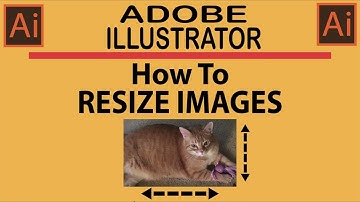 How To Resize An Image Using Adobe Illustrator