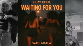 Wadi Matla  Waiting For You pokoloko  Naledi Aphiwe Blxckie U0026 Lilyfaith Song Cover
