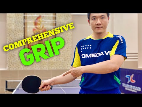 The most comprehensive SHAKEHAND Grip in modern table tennis | Tutorial