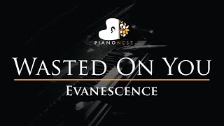 Video thumbnail of "Evanescence - Wasted On You - Piano Karaoke Instrumental Cover with Lyrics"