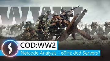 Call of Duty World War 2 Netcode Analysis - 60Hz dedicated Servers?