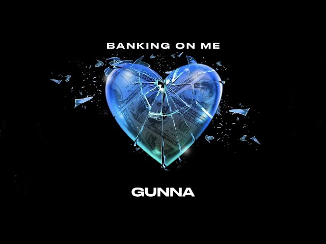 Gunna - Banking On Me [Official Lyric Video] class=