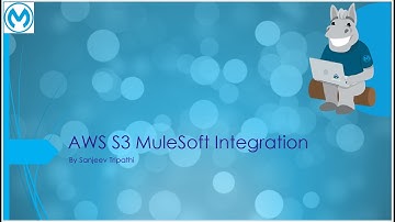AWS S3 MuleSoft Integration - Add, Delete, Retrieve objects and Add, Delete objects notifications