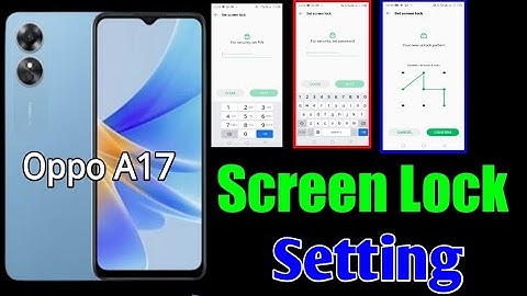 Oppo a17 Screen Lock setting | oppo a17 me pattern, pin and password lock kaise lagaye