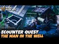 The Man In the Well (Encounter Quest) Where Winds Meet
