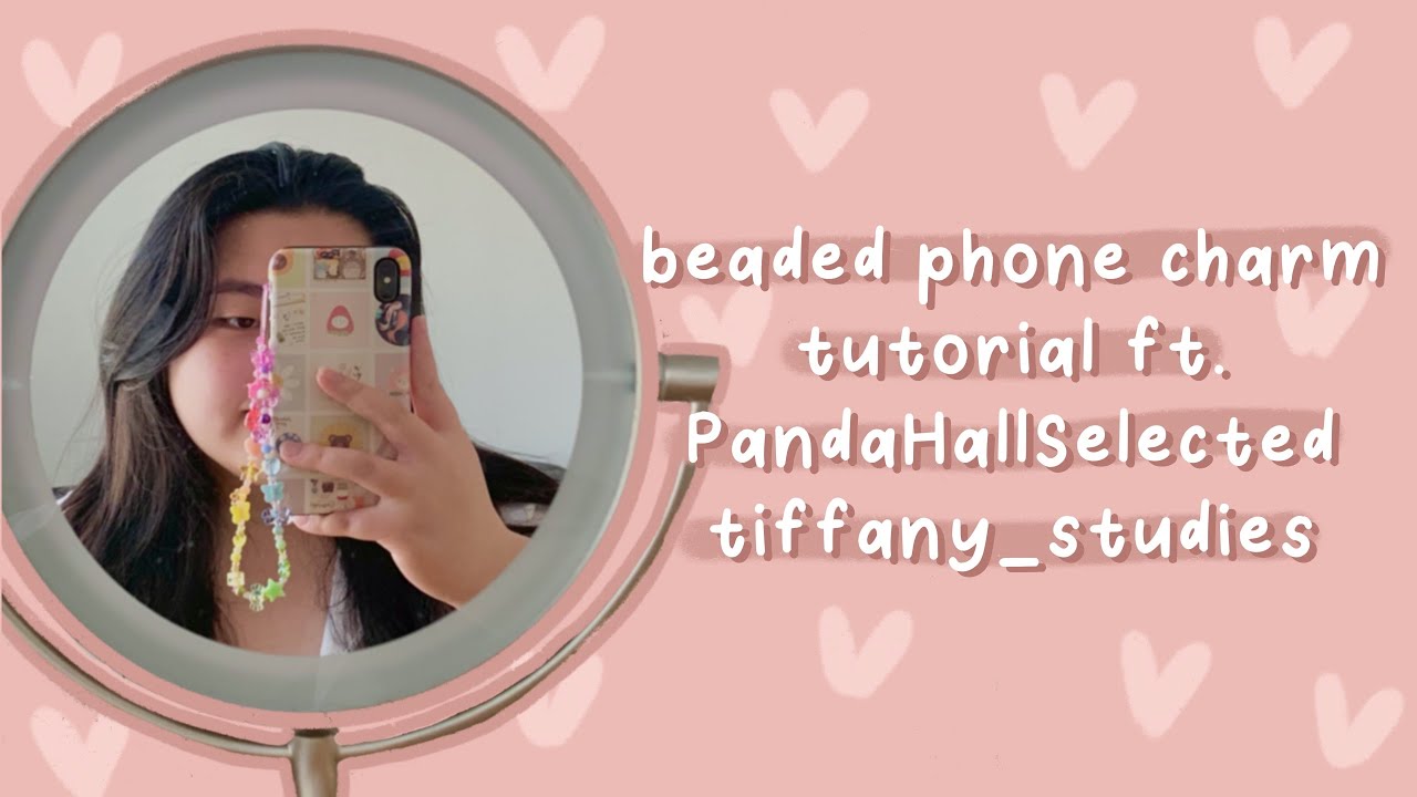 beaded phone charm/phone strap tutorial ft. PandaHallSelected