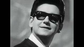 Roy Orbison.....I Get So Sentimental