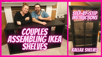 COUPLES ASSEMBLING IKEA SHELVES | IKEA KALLAX SHELF INSTRUCTIONS | STEP BY STEP KALLAX INSTRUCTIONS
