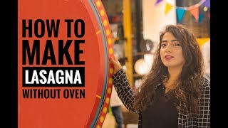 HOW TO MAKE LASAGNA AT HOME WITHOUT OVEN |IN URDU/HINDI |MADIHA SHAHID | Best food in Lahore