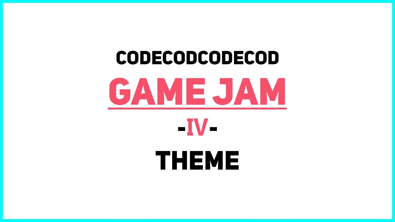 Game Jam #4 - THEME - YouTube