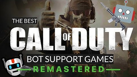 Best Call Of Duty games for single player bots: REMASTERED
