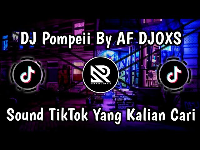 DJ POMPEII BY AF DJOXS - VIRAL TIKTOK TERBARU 2023!! class=