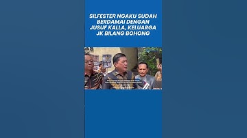 Silfester beweert vrede te hebben gesloten met Jusuf Kalla, JK