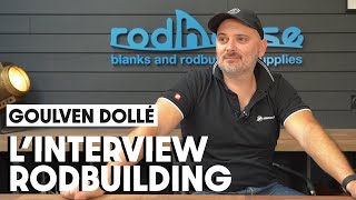 [ Rodbuilding Interview ] - Goulven Dollé