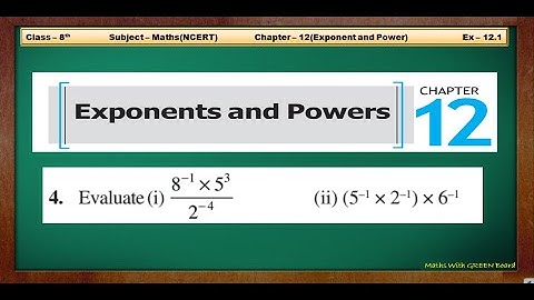 Q 4 - Ex 12.1 - Exponents and Powers - NCERT Maths Class 8th - Chapter 12 - Maths With GREEN Board
