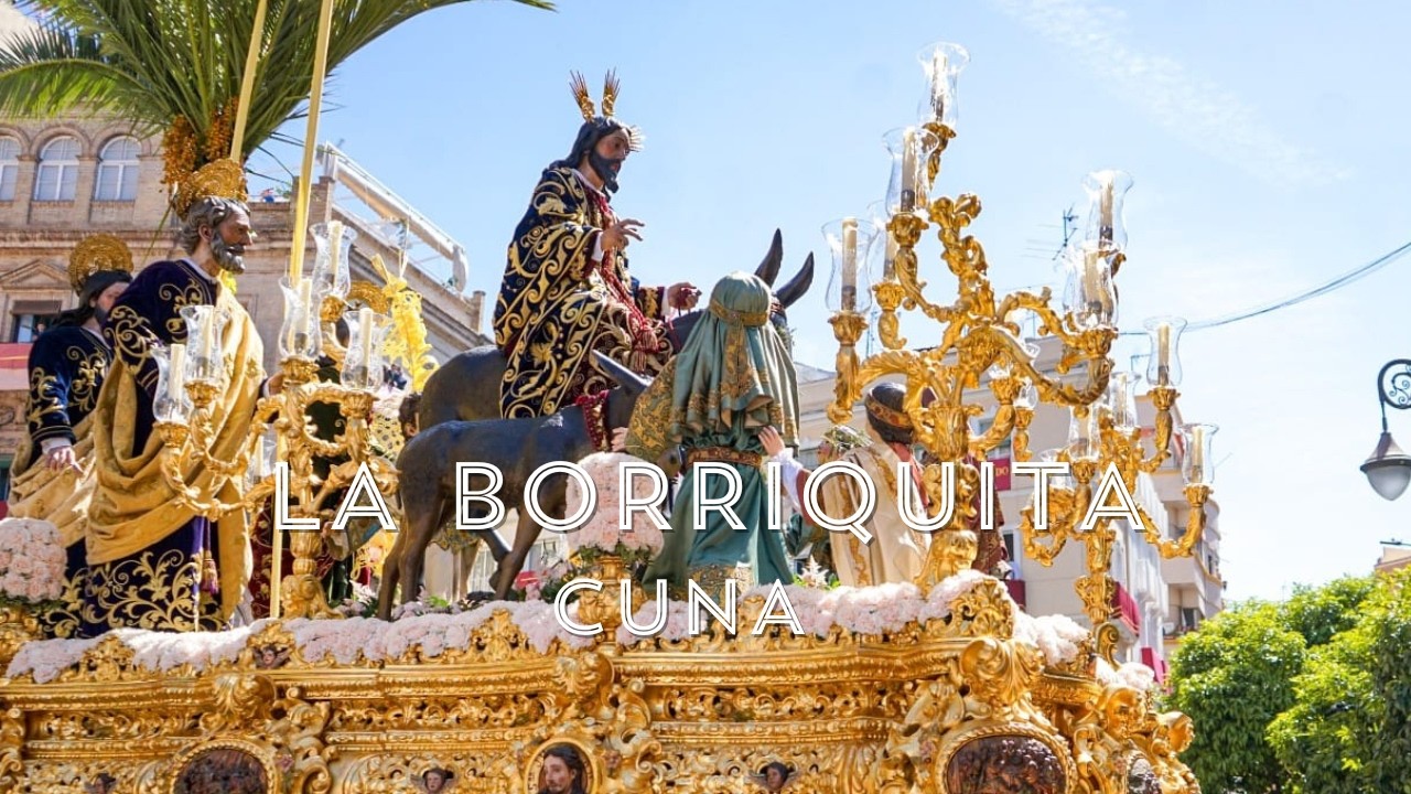 4K || LA BORRIQUITA EN CUNA | SEMANA SANTA SEVILLA