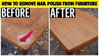 How to Remove Nail Polish From Furniture