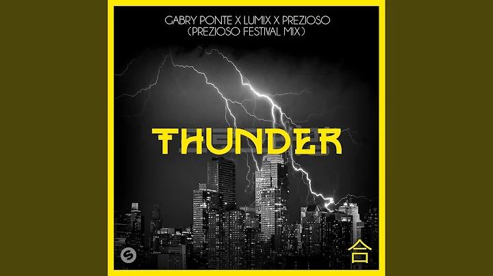Thunder (Prezioso Extended Festival Mix)