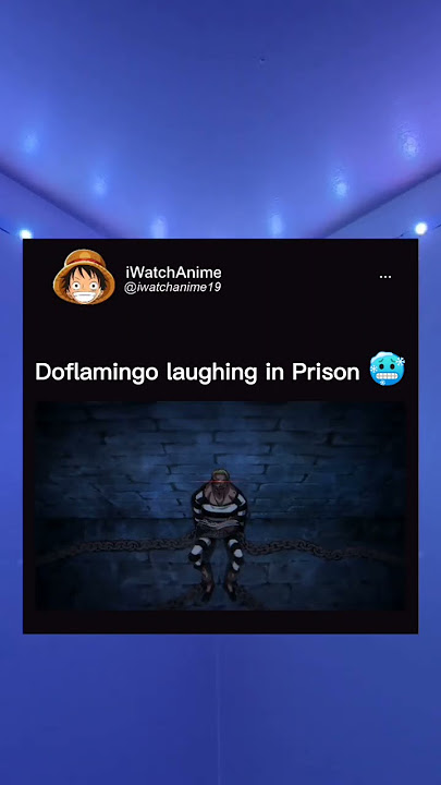 doffy laughing in prison 😳☠️ #shorts #onepiece #anime #doflamingo