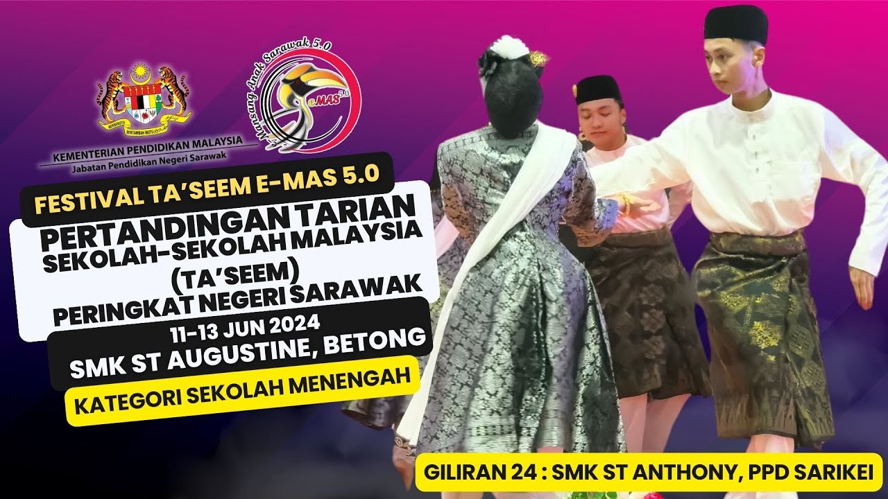 Ta'Seem Peringkat Negeri Sarawak Giliran 24 SMK St Anthony PPD Sarikei