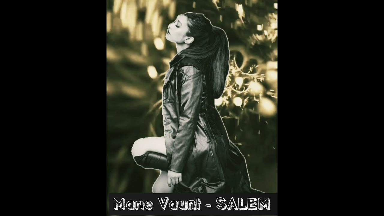 Marie Vaunt - SALEM Marie Vaunt - SALEM