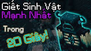 Tiêu Diệt Sinh Vật Mạnh Nhất Minecraft Trong 20 Giây!