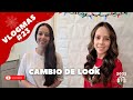 VLOGMAS 2022 (DÍA 23) ANTES Y DESPUÉS-CAMBIO DE LOOK PARA EL 2023