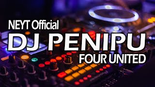 Dj Penipu Four United Remix Bali Full Bass 2023