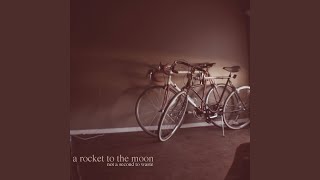 Video thumbnail of "A Rocket to the Moon - Not a Second to Waste"