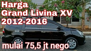 Harga grand Livina 2011 2012 2013 2014 2015. 