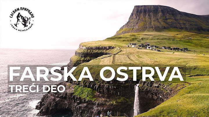 SASVIM PRIRODNO: Farska ostrva 3. deo