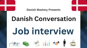 Learn Danish Conversation - Job Interview!