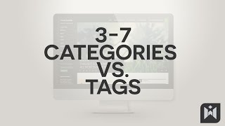 WordPress for Beginners 2015 Tutorial Series | Chapter 3-7: Categories vs. Tags