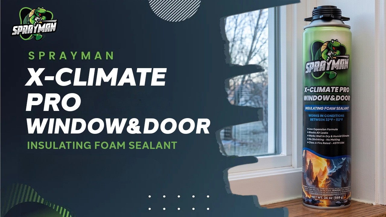 X-Climate Pro Window & Door Low Expansion Spray Foam | Sprayman