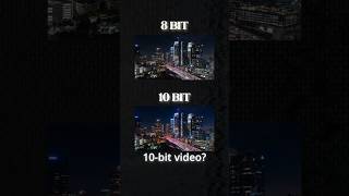 8 Bit VS. 10 Bit Video - What's the difference?
