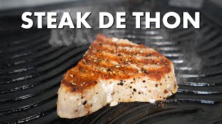 Comment Cuire un Steak de Thon