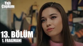 Yalı Çapkını 13. Bölüm 1. Fragman Seyran Çok Üzülüyor