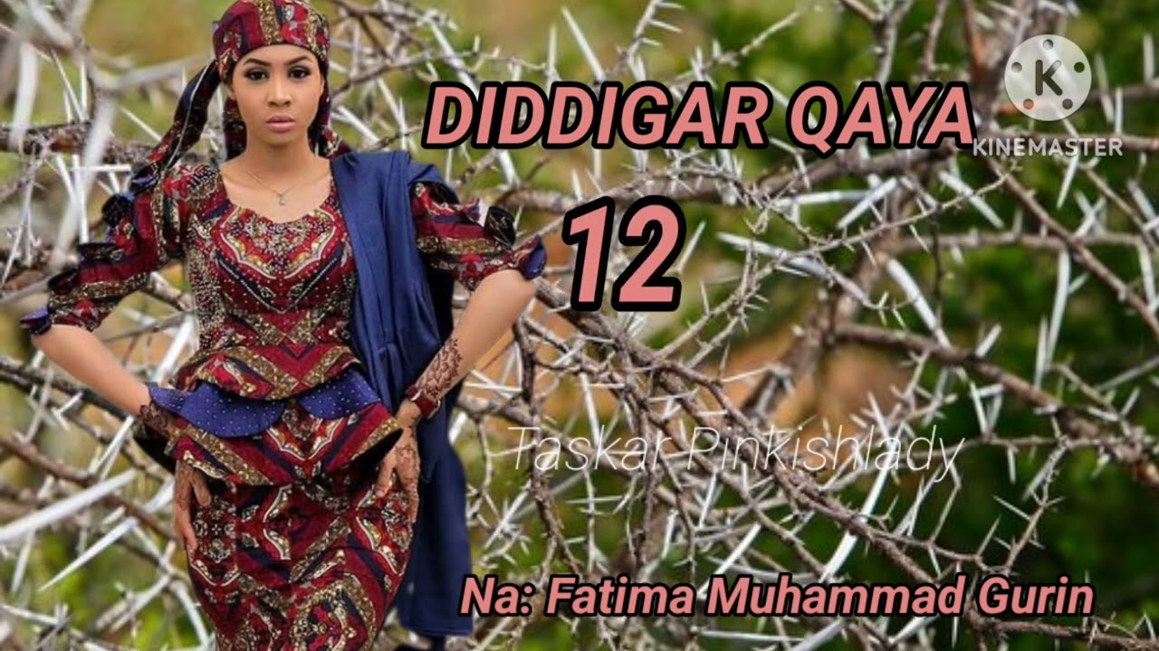 Diddigar Ƙaya Part 12 Sarqaqiyar soyayya me cike da rikice-rikice, wacce mafarinta tsana ce da qyama