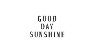 Watch Beatles Good Day Sunshine video