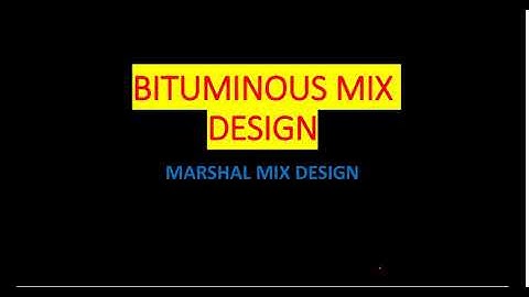 MARSHAL MIX DESIGN (Bituminous mix design)
