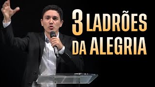 3 COISAS QUE ROUBAM A ALEGRIA DO CRISTÃO - Pregação do Pastor Antonio Junior