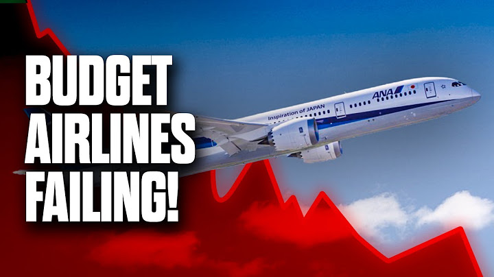 How In The World Are Budget Airlines FAILING?