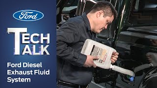 Ford Diesel Exhaust Fluid System | Ford Tech Talk