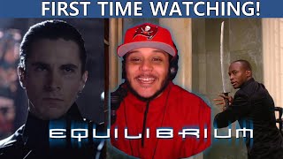 Equilibrium (2002) REACTION! FIRST TIME WATCHING!