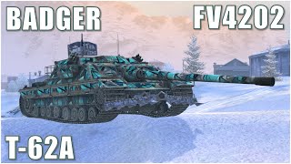 : FV4202, FV217 Badger & T-62A  WoT Blitz