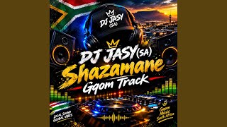 Shazamane Gqom Track