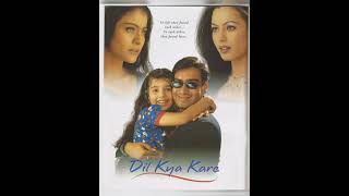 dil Kya Kare  Kishore Kumar  Ajay Dev Gan Kajol 